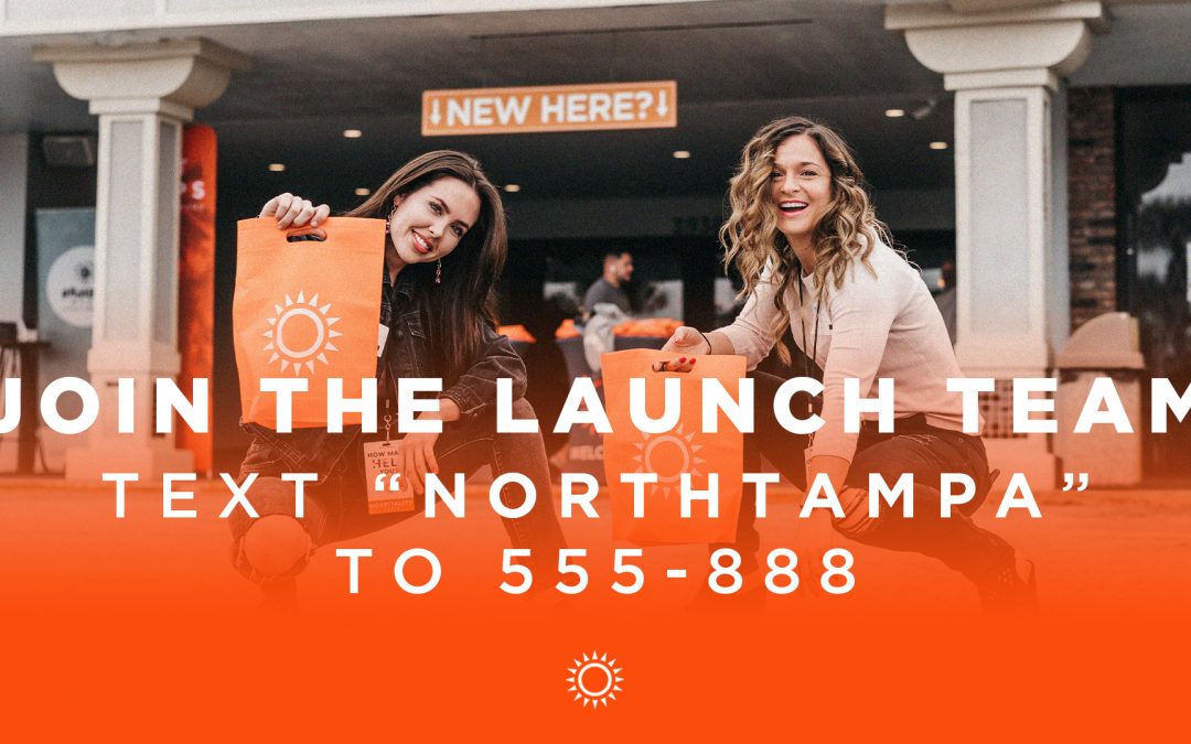 Join the North Tampa Launch Team